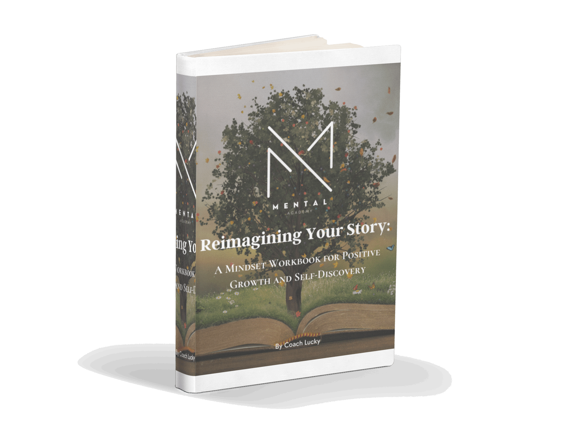 Reimagining Your Story: A Mindset eWorkbook for Positive Growth and Self-Discovery