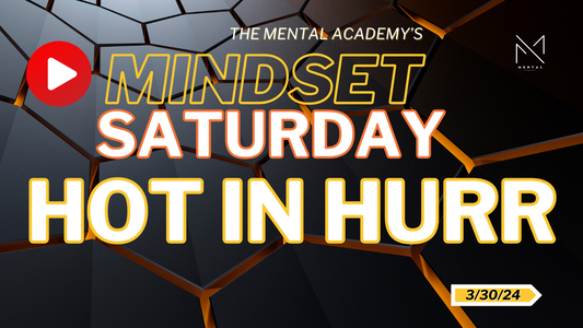 Mindset Saturday 3/30/24 Replay