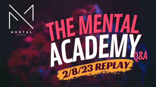 The Mental Academy Q&A Session 2/8/23 Replay