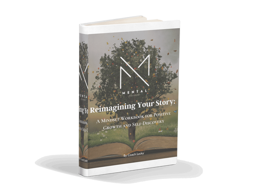 Reimagining Your Story: A Mindset eWorkbook for Positive Growth and Self-Discovery